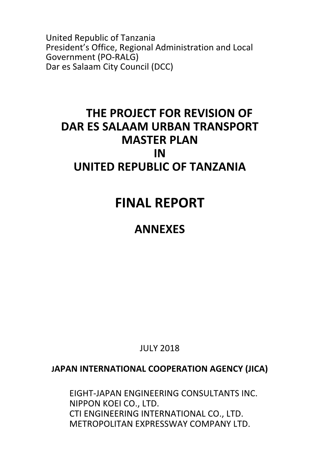 The Project for Revision of Dar Es Salaam Urban Transport Master Plan in United Republic of Tanzania Final Report Annexes