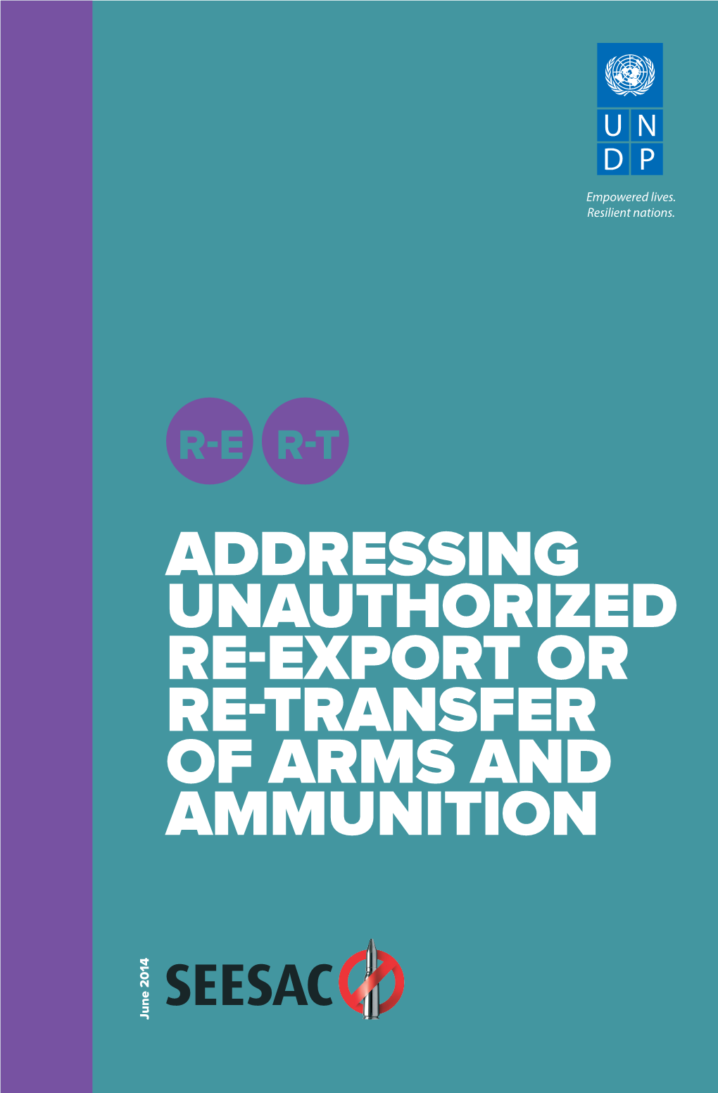 Addressing Unauthorized Re-Export Or Re-Transfer of Arms and Ammunition