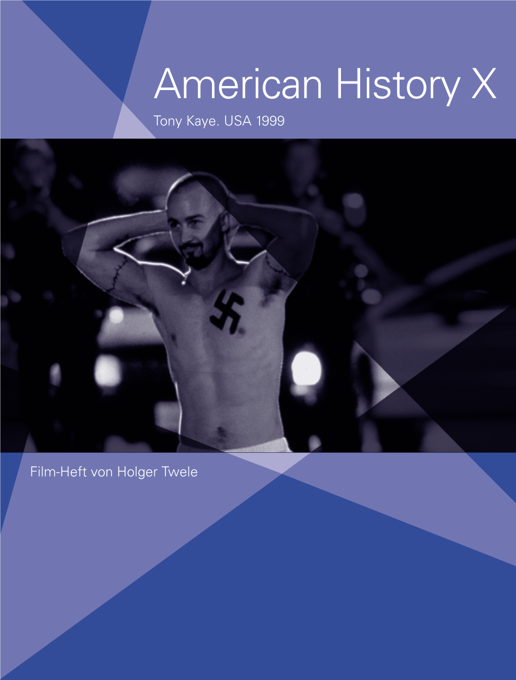 American History X Tony Kaye