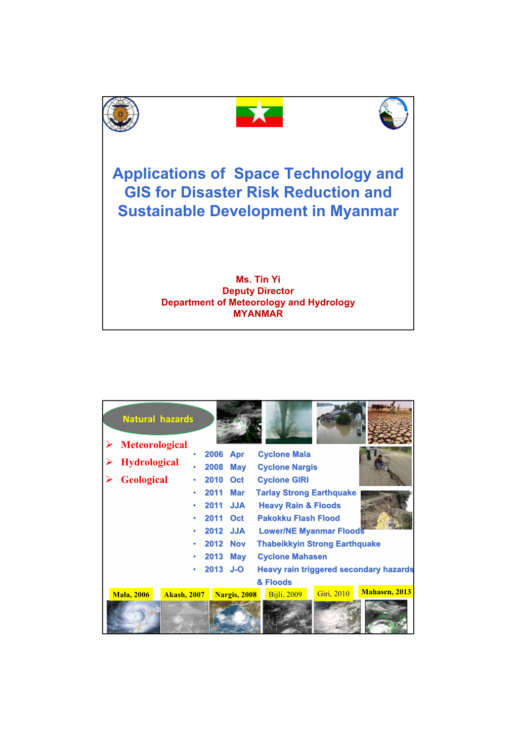 Applications of Space Technology and GIS for Disaster Risk Reduction and Sustainable Development in Myanmar