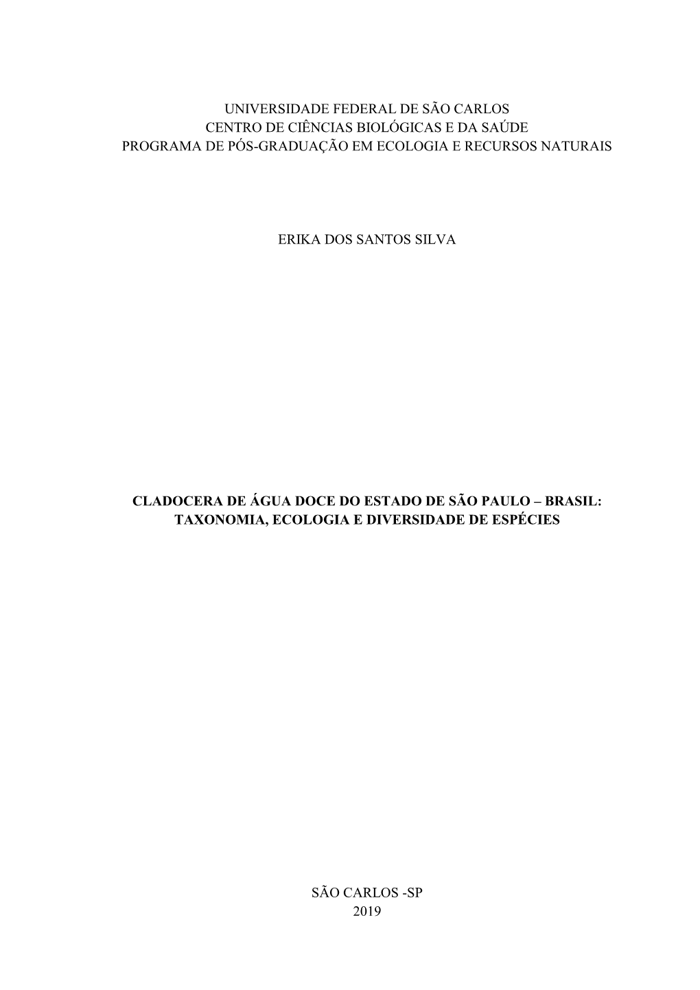 Universidade Federal De São Carlos Centro De Ciências Biológicas E Da Saúde Programa De Pós-Graduação Em Ecologia E Recursos Naturais