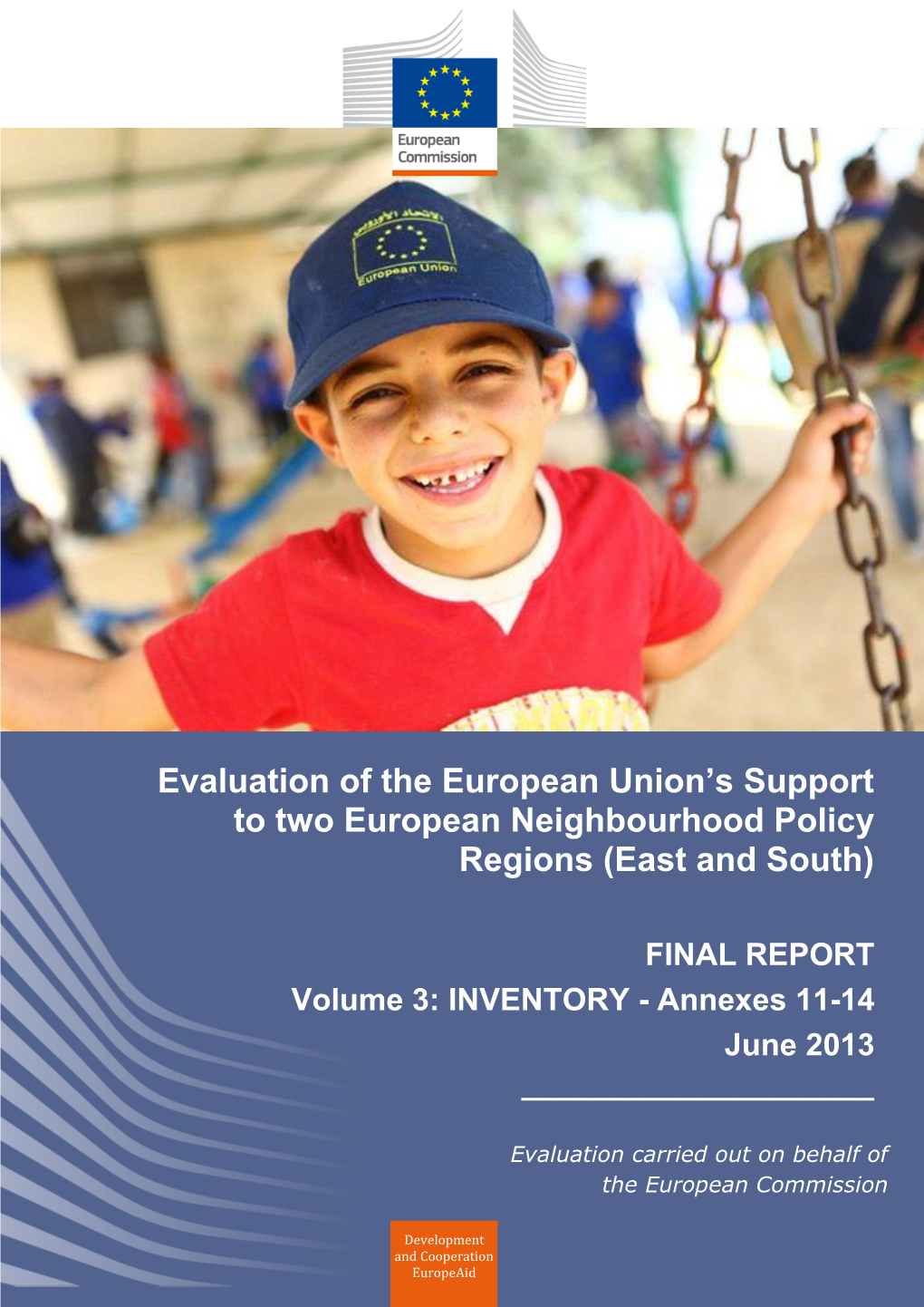 Evaluation of the European Union's Support to Two European