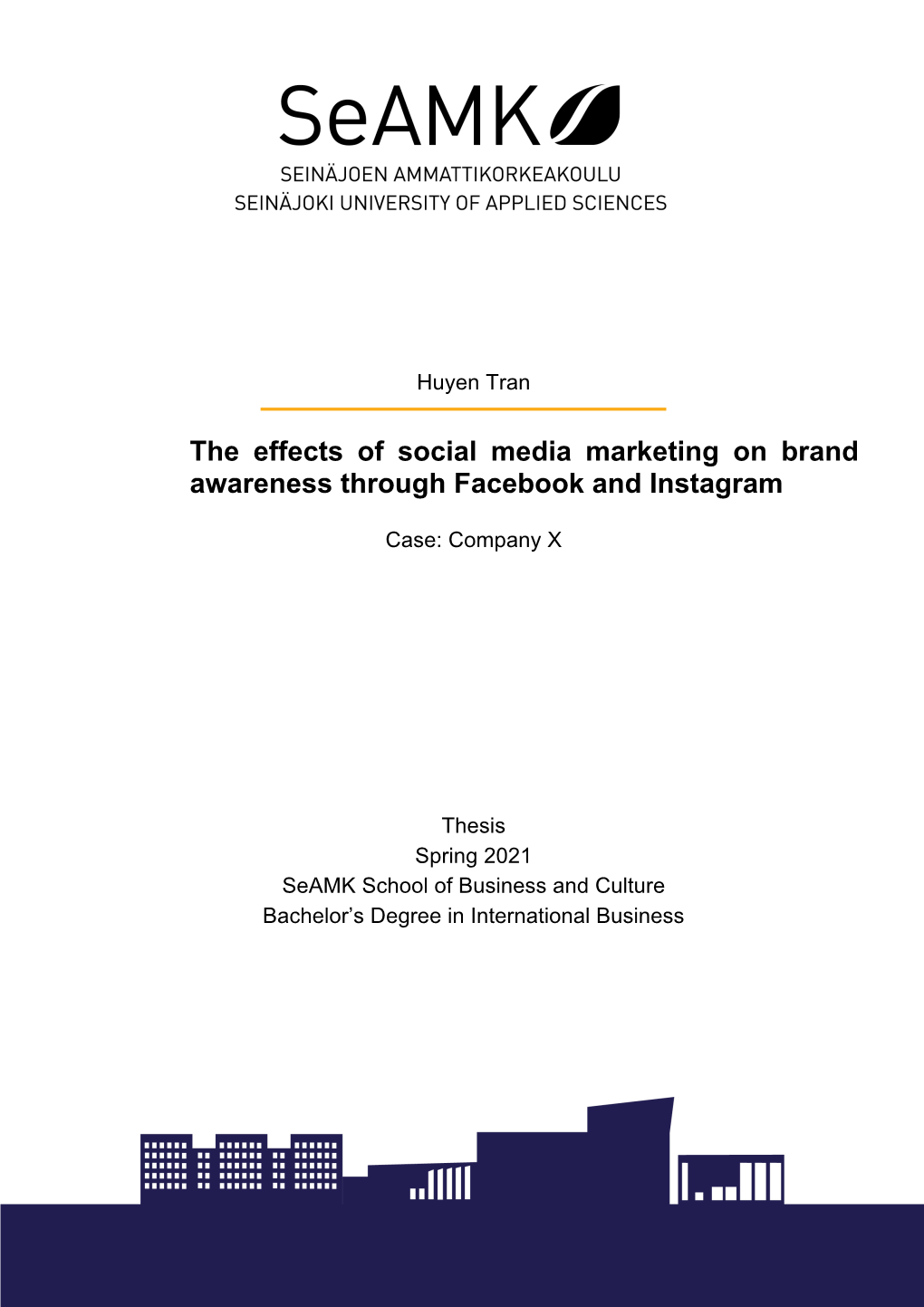 The Effects of Social Media Marketing on Brand Awareness Through Facebook and Instagram