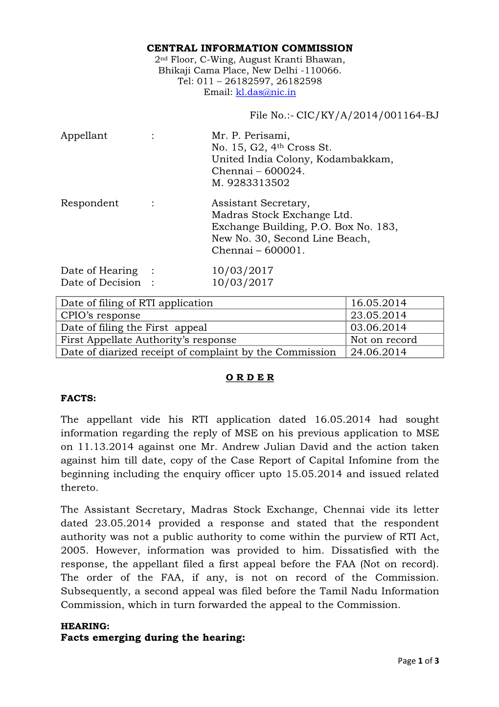 CIC/KY/A/2014/001164-BJ Appellant : Mr. P. Perisami, No. 15, G2, 4Th