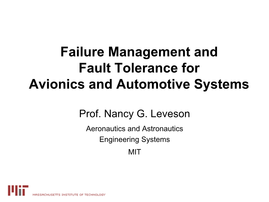 Failure Management and Fault Tolerance for Avionics and Automotive Systems