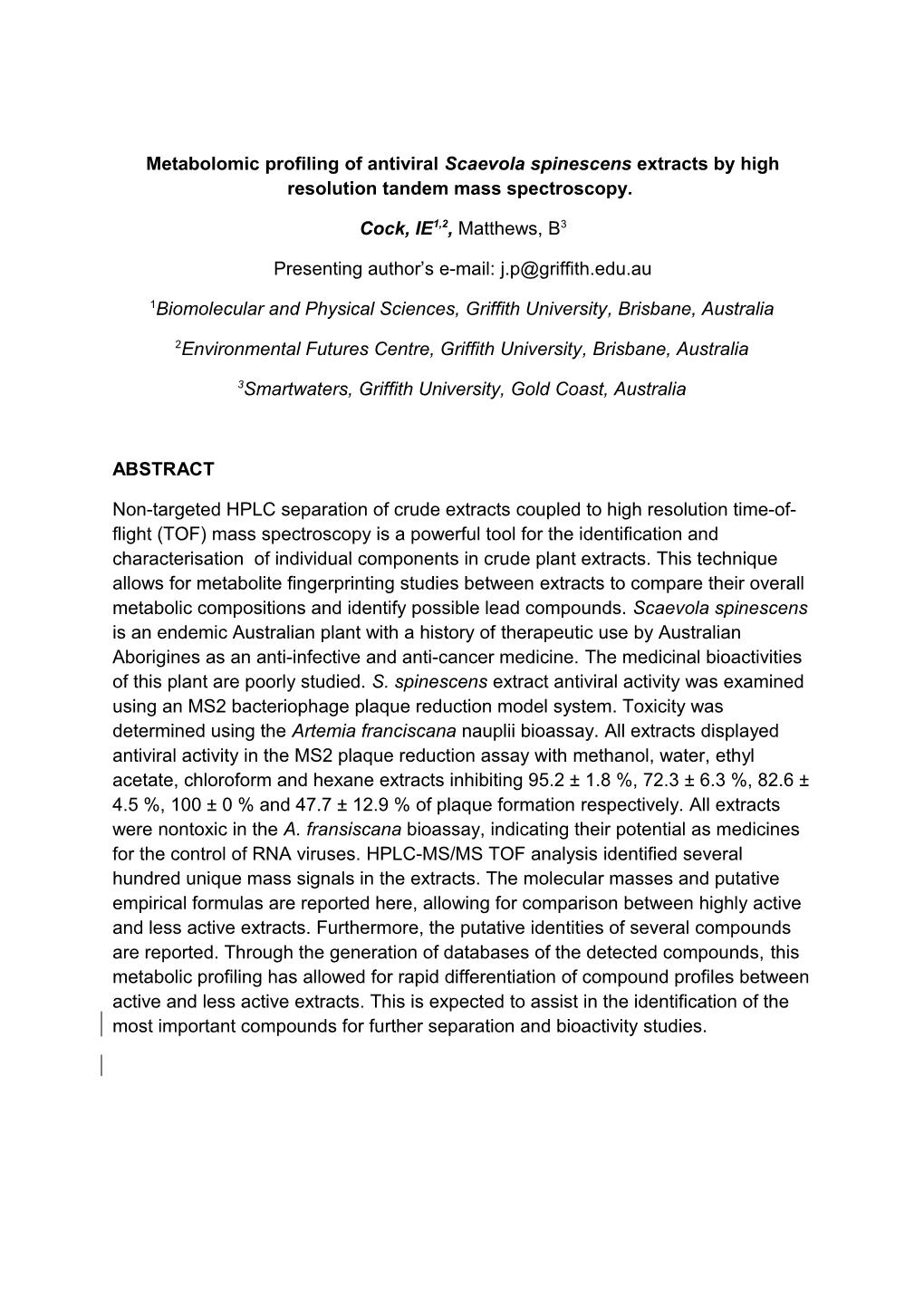 Metabolomic Profiling of Antiviral Scaevola Spinescens Extracts by High Resolution Tandem