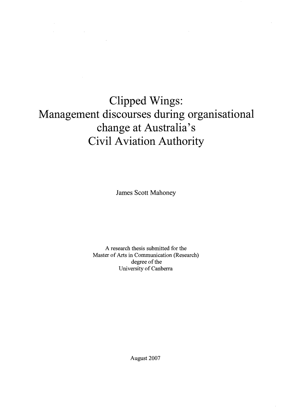 Clipped Wings: Management Discourses During Organisational Change at Australia's Civil Aviation Authority
