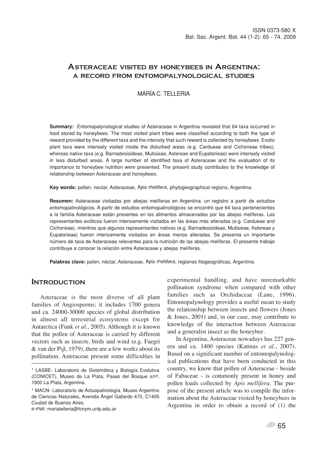 Asteraceae Is the Most Diverse of All Plant Families Such As Orchidaceae (Lane, 1996)