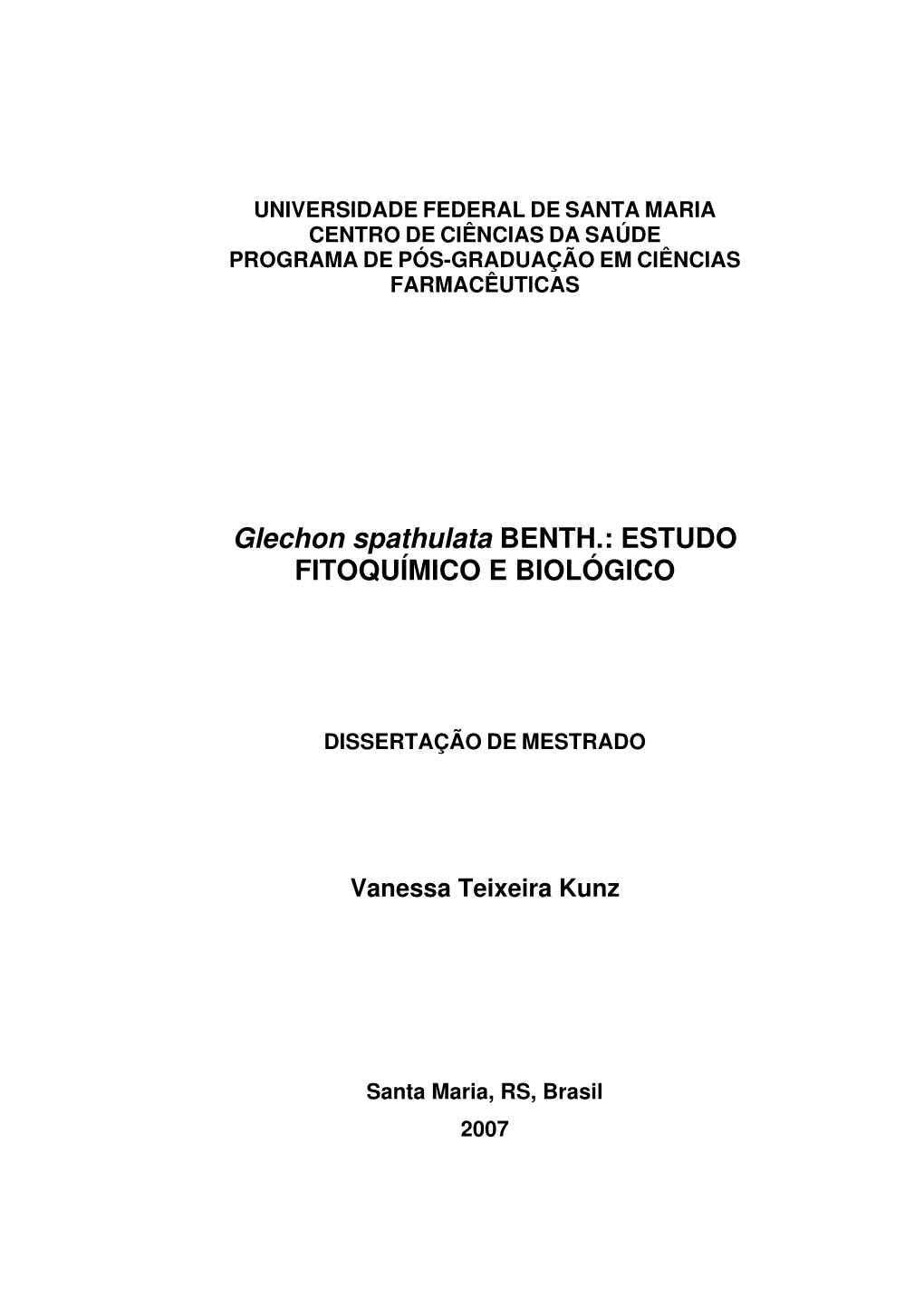 Glechon Spathulata BENTH.: ESTUDO FITOQUÍMICO E BIOLÓGICO