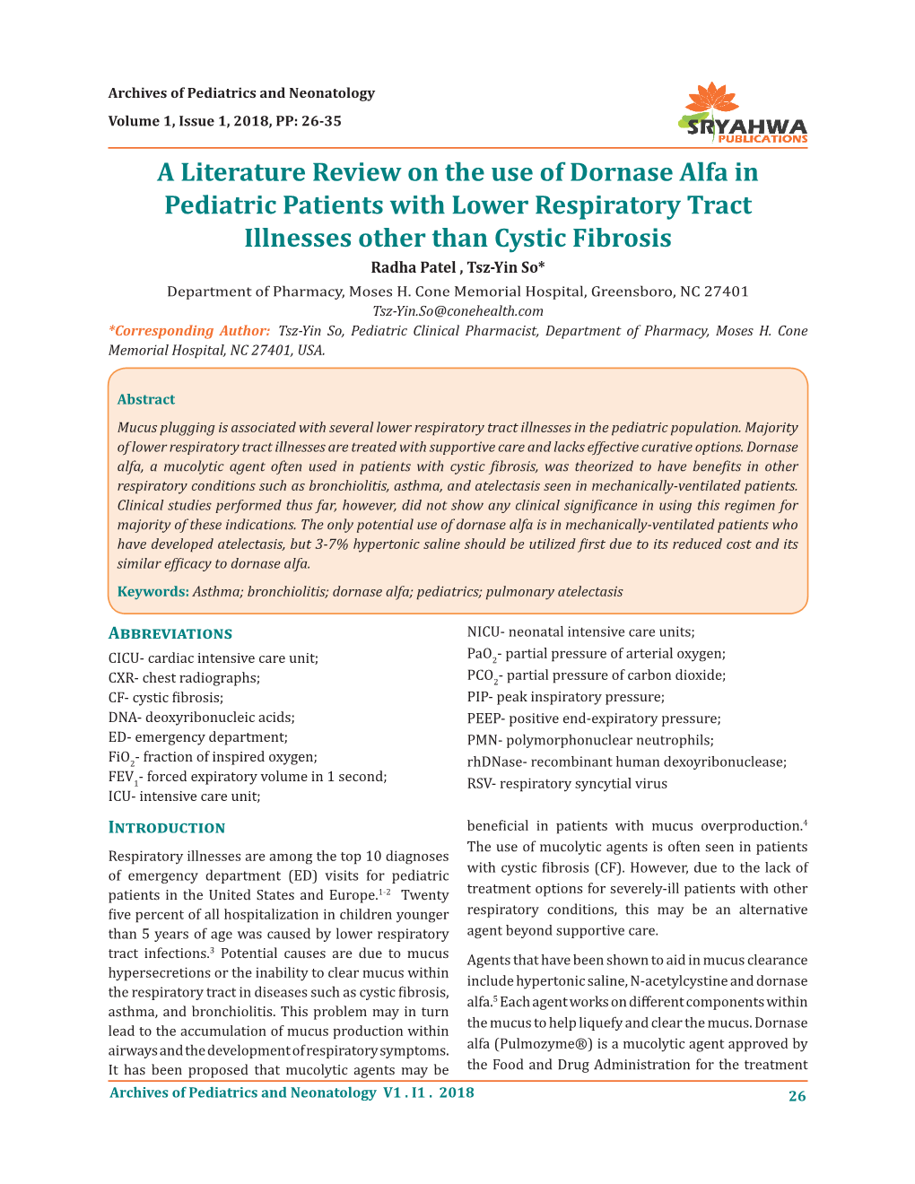 A Literature Review on the Use of Dornase Alfa in Pediatric Patients with Lower Respiratory Tract Illnesses Other Than Cystic Fibrosis Radha Patel , Tsz-Yin So*