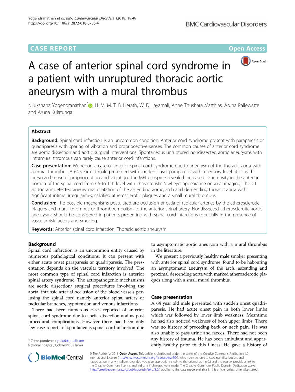 A Case of Anterior Spinal Cord Syndrome in a Patient with Unruptured Thoracic Aortic Aneurysm with a Mural Thrombus Nilukshana Yogendranathan* , H