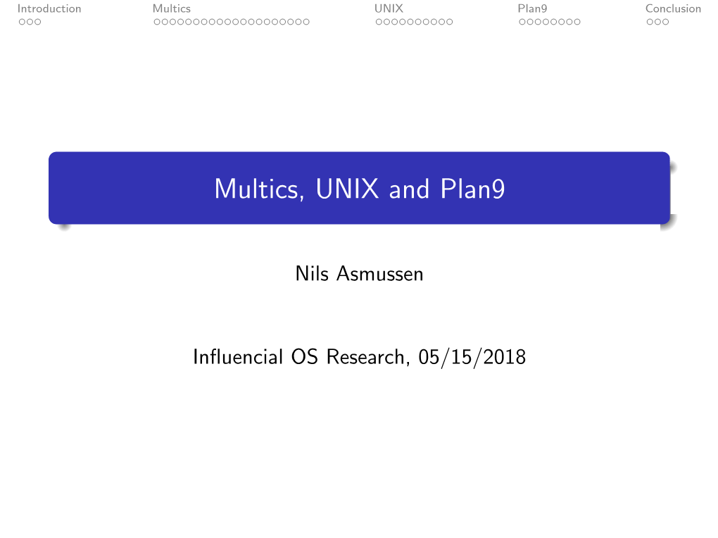 Multics, UNIX and Plan9