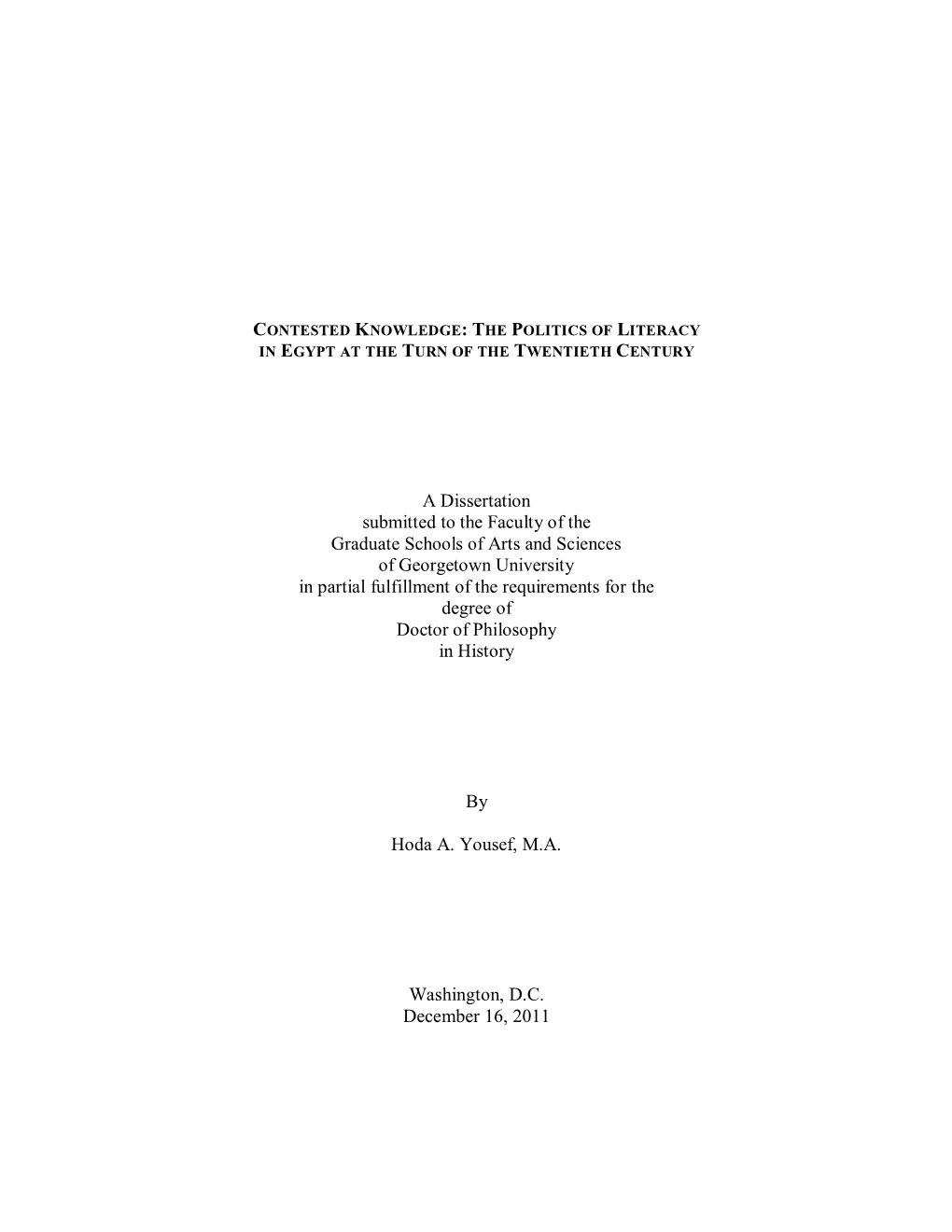 A Dissertation Submitted to the Faculty of the Graduate Schools of Arts And