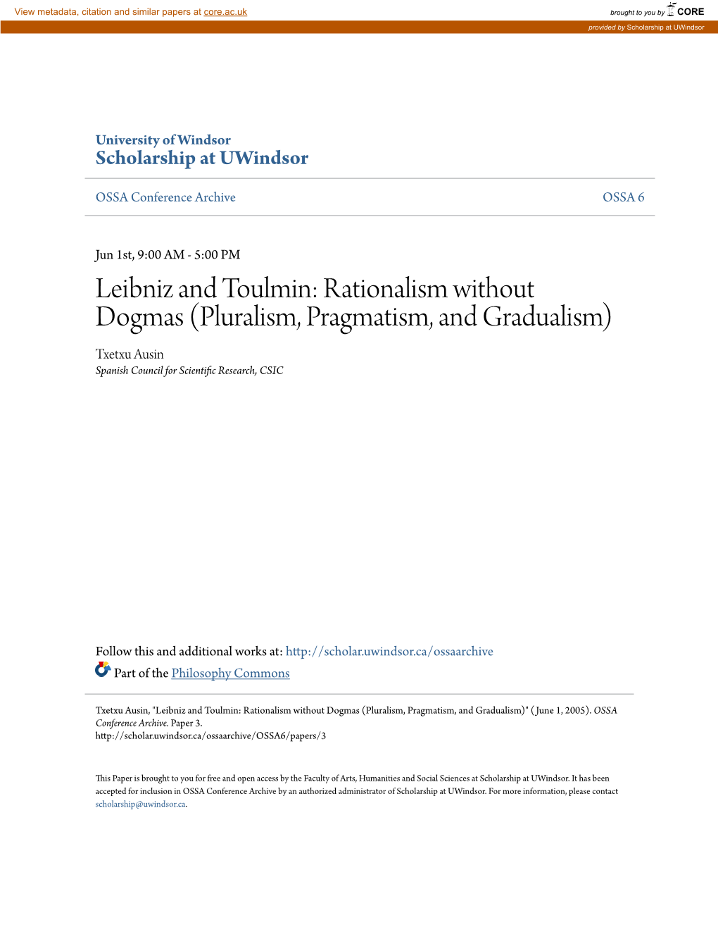 Leibniz and Toulmin: Rationalism Without Dogmas (Pluralism, Pragmatism, and Gradualism) Txetxu Ausin Spanish Council for Scientific Research, CSIC