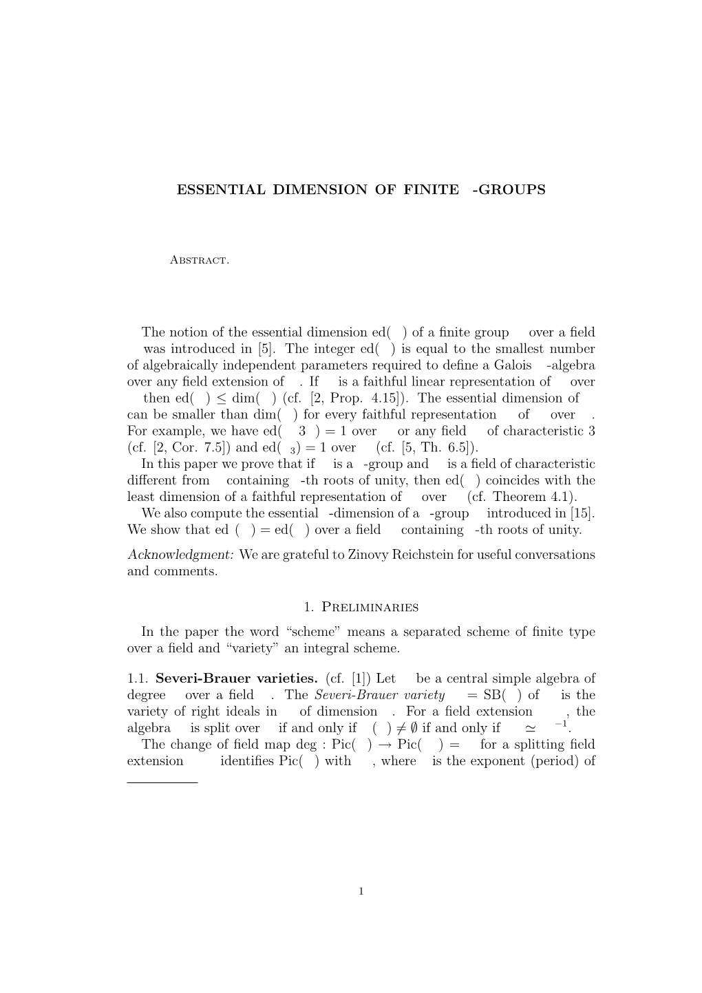 ESSENTIAL DIMENSION of FINITE P-GROUPS