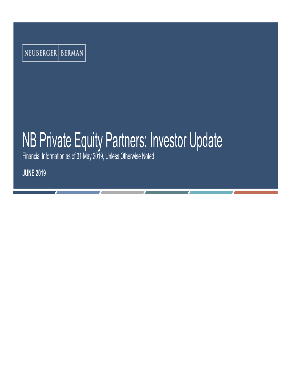 Investor Update Financial Information As of 31 May 2019, Unless Otherwise Noted JUNE 2019 NBPE Key Performance Highlights