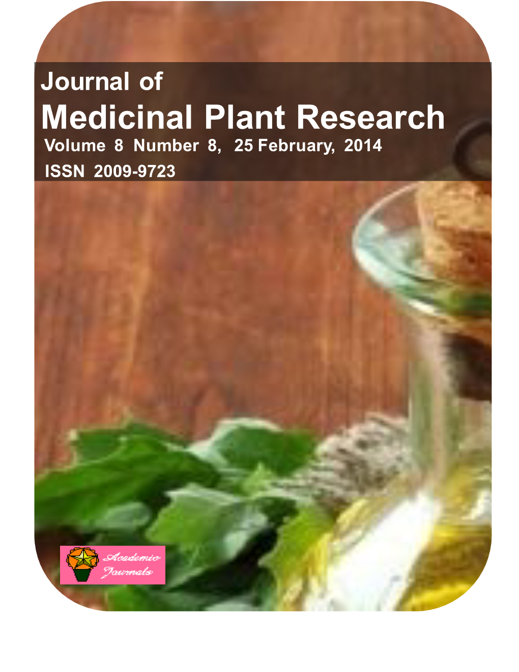 Medicinal Plant Research Volume 8 Number 8, 25 February, 2014 ISSN 2009-9723