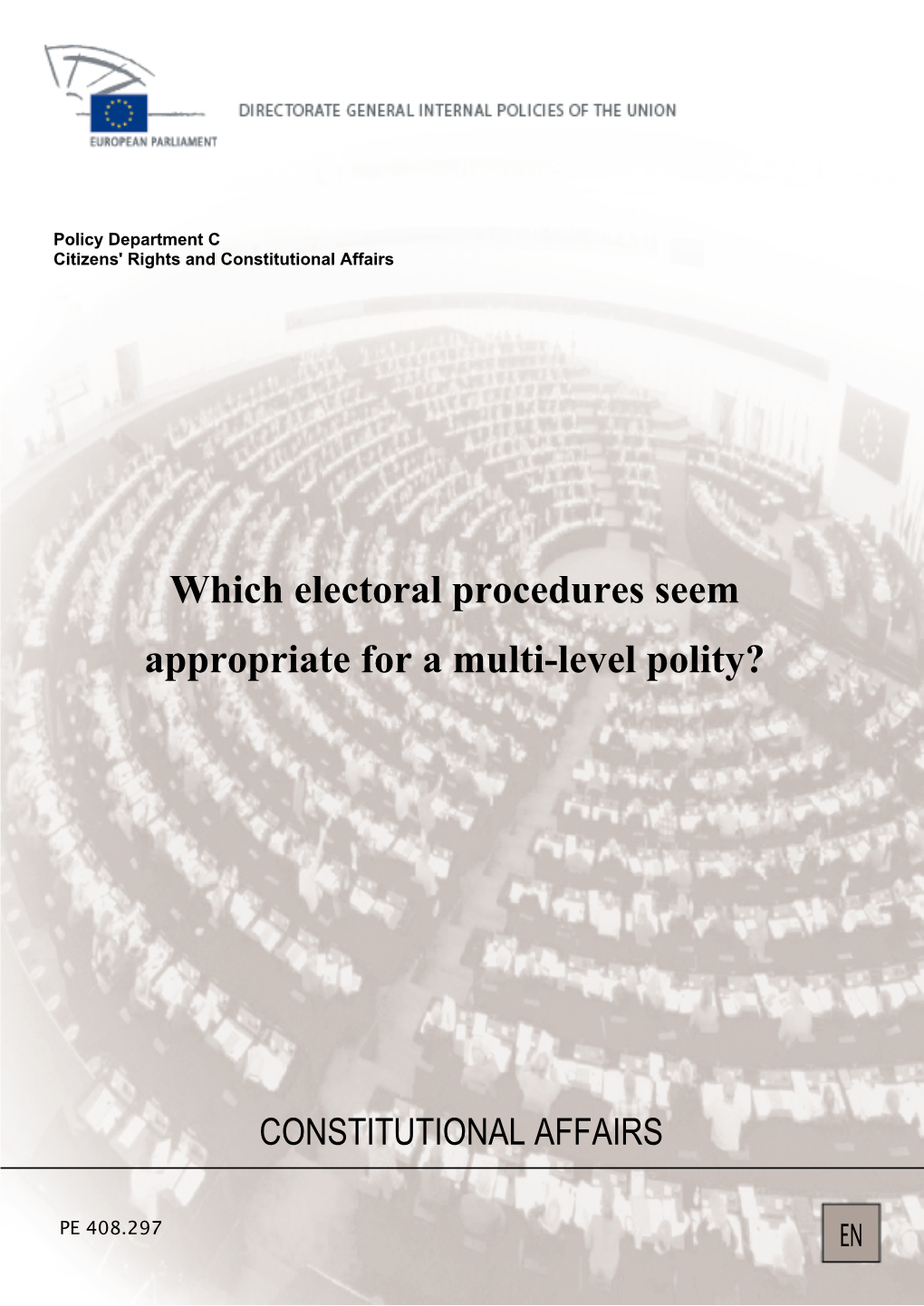 Which Electoral Procedures Seem Appropriate for a Multi-Level Polity?