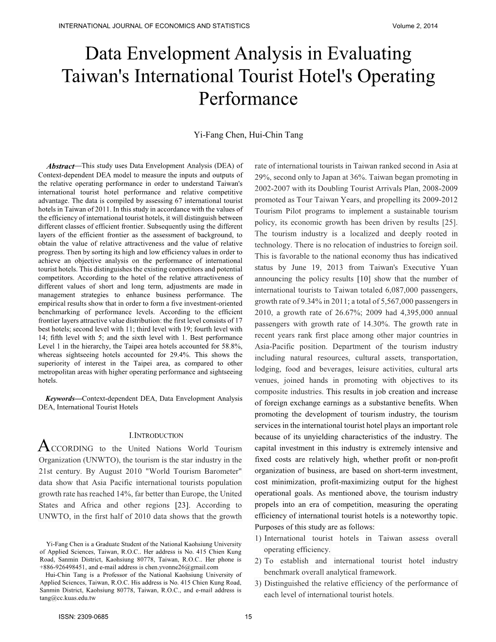 Data Envelopment Analysis in Evaluating Taiwan's International Tourist Hotel's Operating Performance