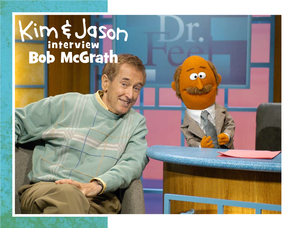 Bob Mcgrath Jason: an Interview With