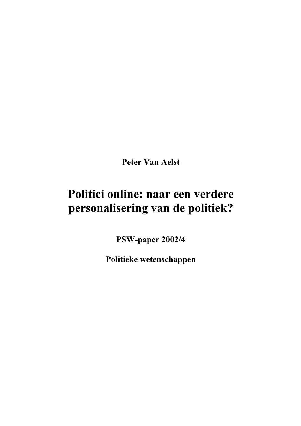 Politici Online: Naar Een Verdere Personalisering Van De Politiek?