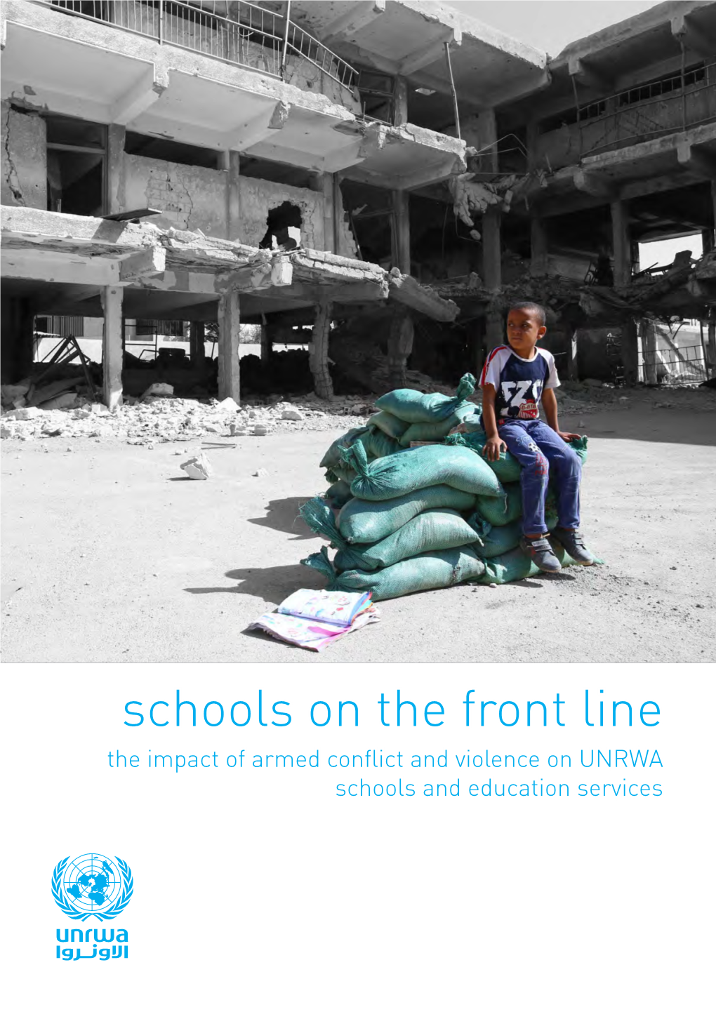 UNRWA Schools in the Front Line