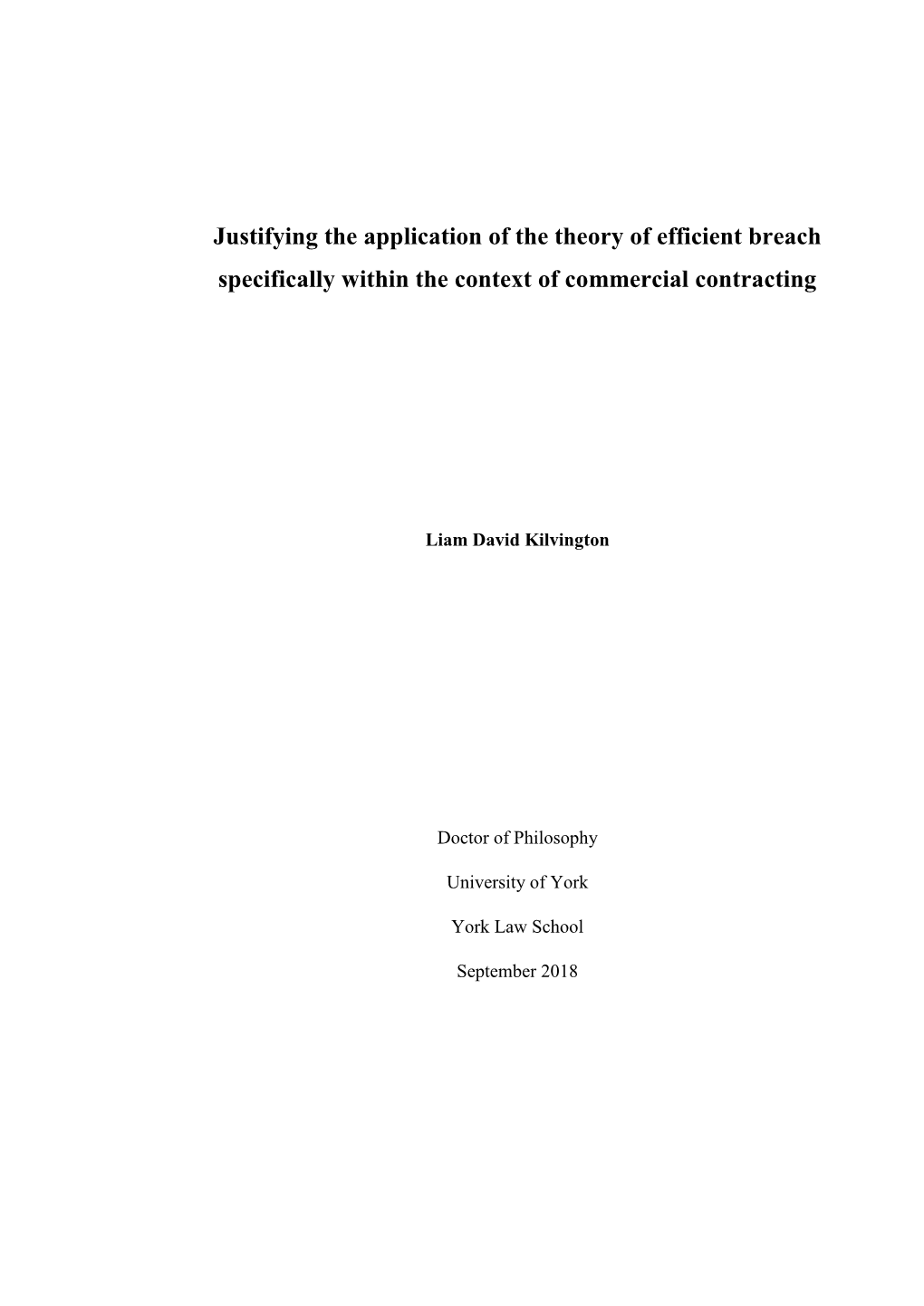 Justifying the Application of the Theory of Efficient Breach Specifically Within the Context of Commercial Contracting