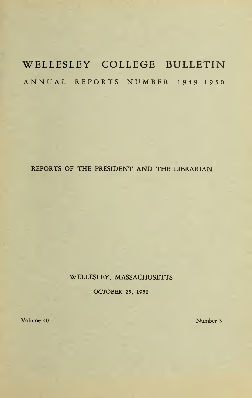 Wellesley College Bulletin Annual Reports Number 1949-1950