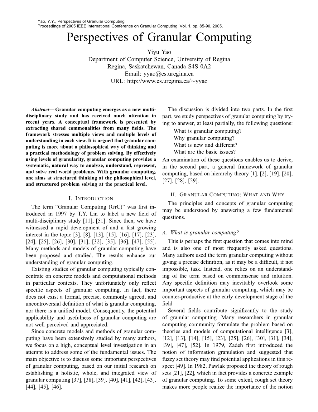 Perspectives of Granular Computing Proceedings of 2005 IEEE International Conference on Granular Computing, Vol