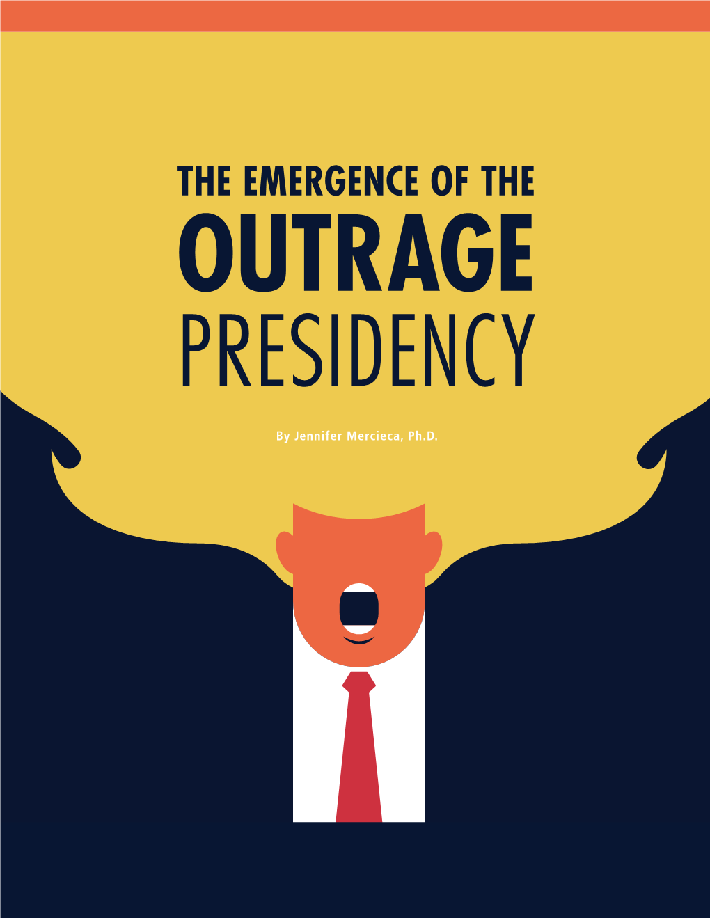 The Emergence of the Outrage Presidency