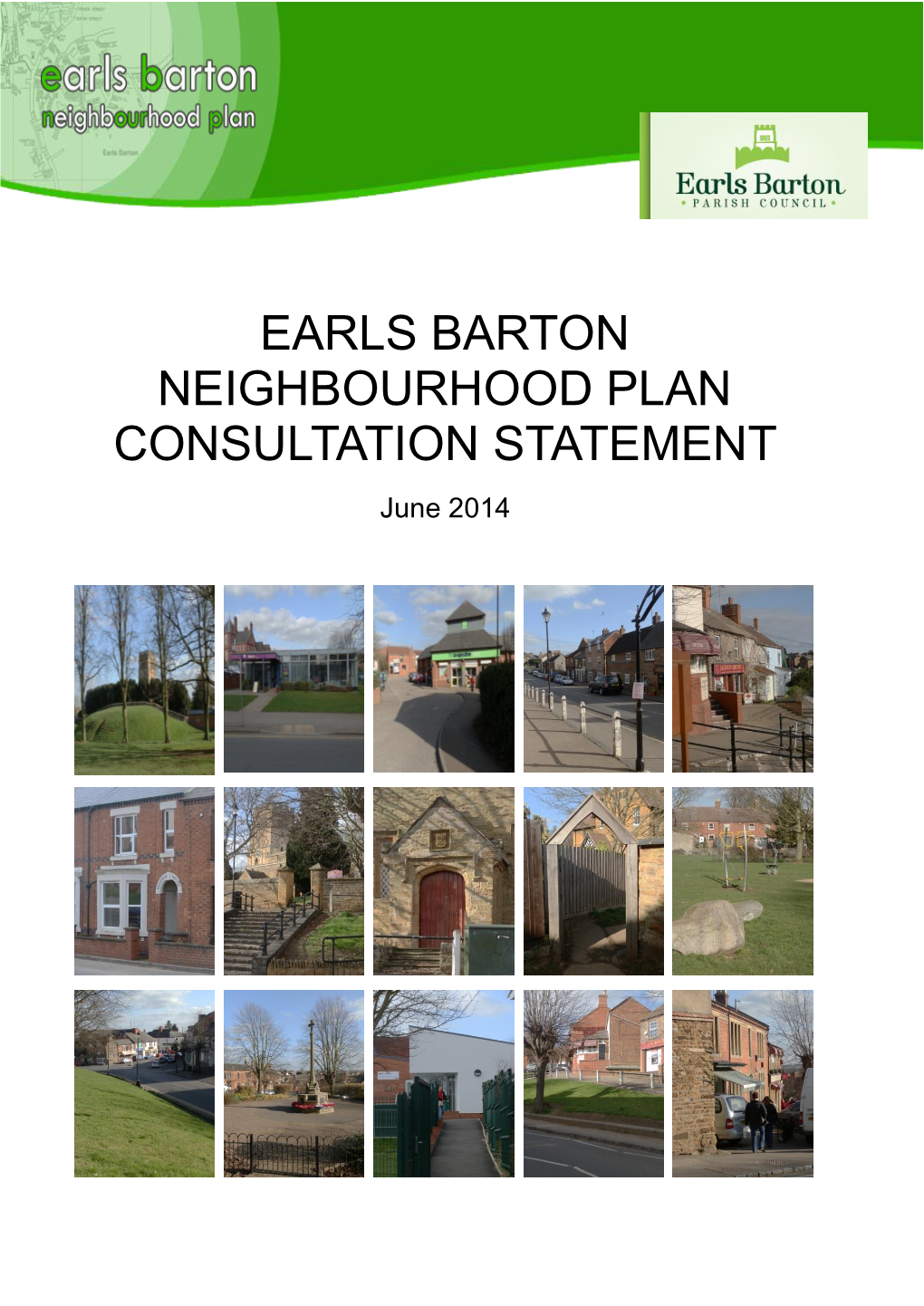 Earls Barton Neighbourhood Plan Consultation Statement June 2014