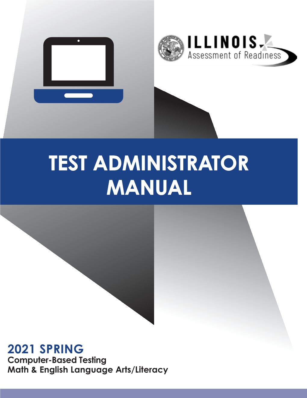 IAR Spring 2021 Computer-Based Test Administration Manual