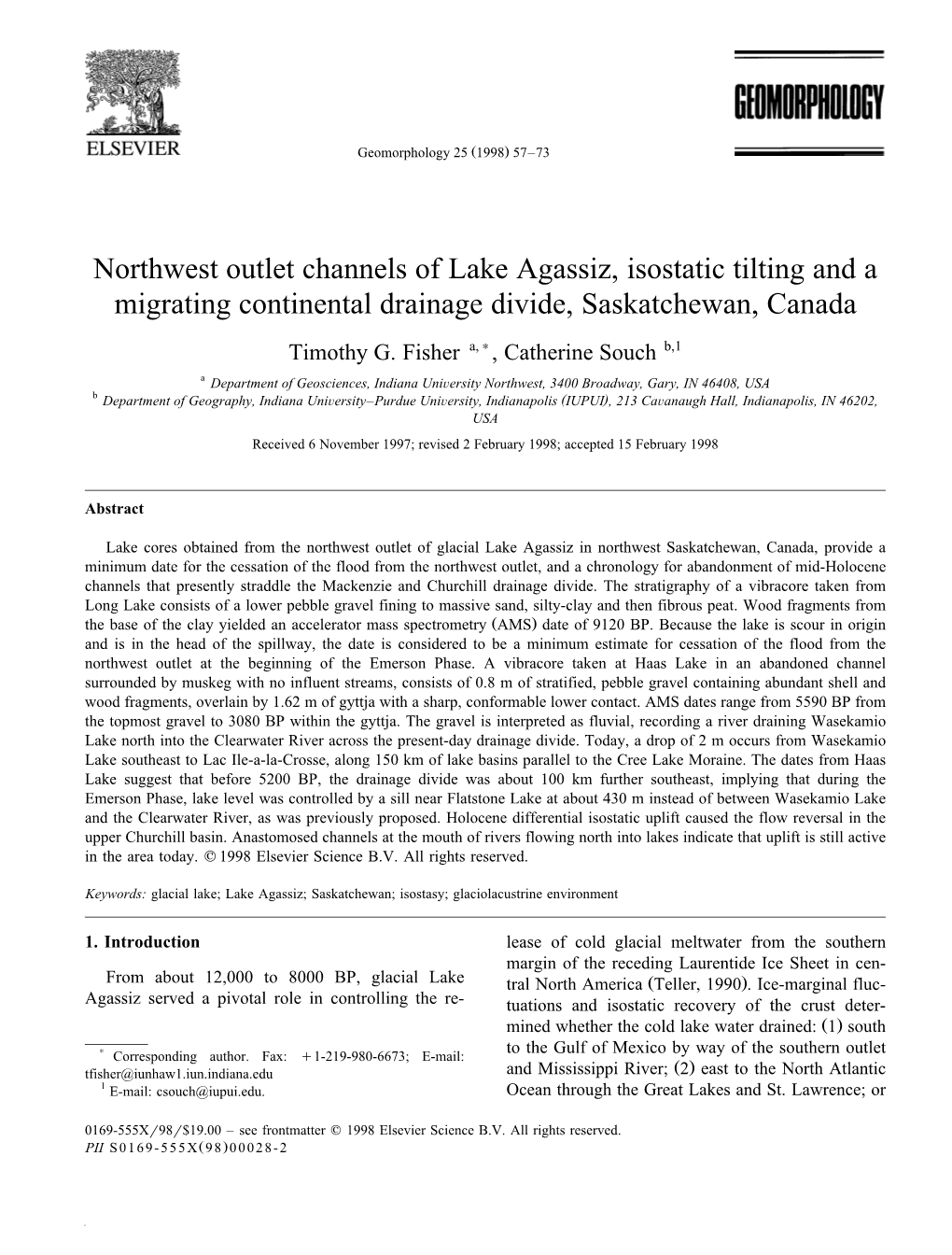Northwest Outlet Channels of Lake Agassiz, Isostatic Tilting and a Migrating Continental Drainage Divide, Saskatchewan, Canada Timothy G