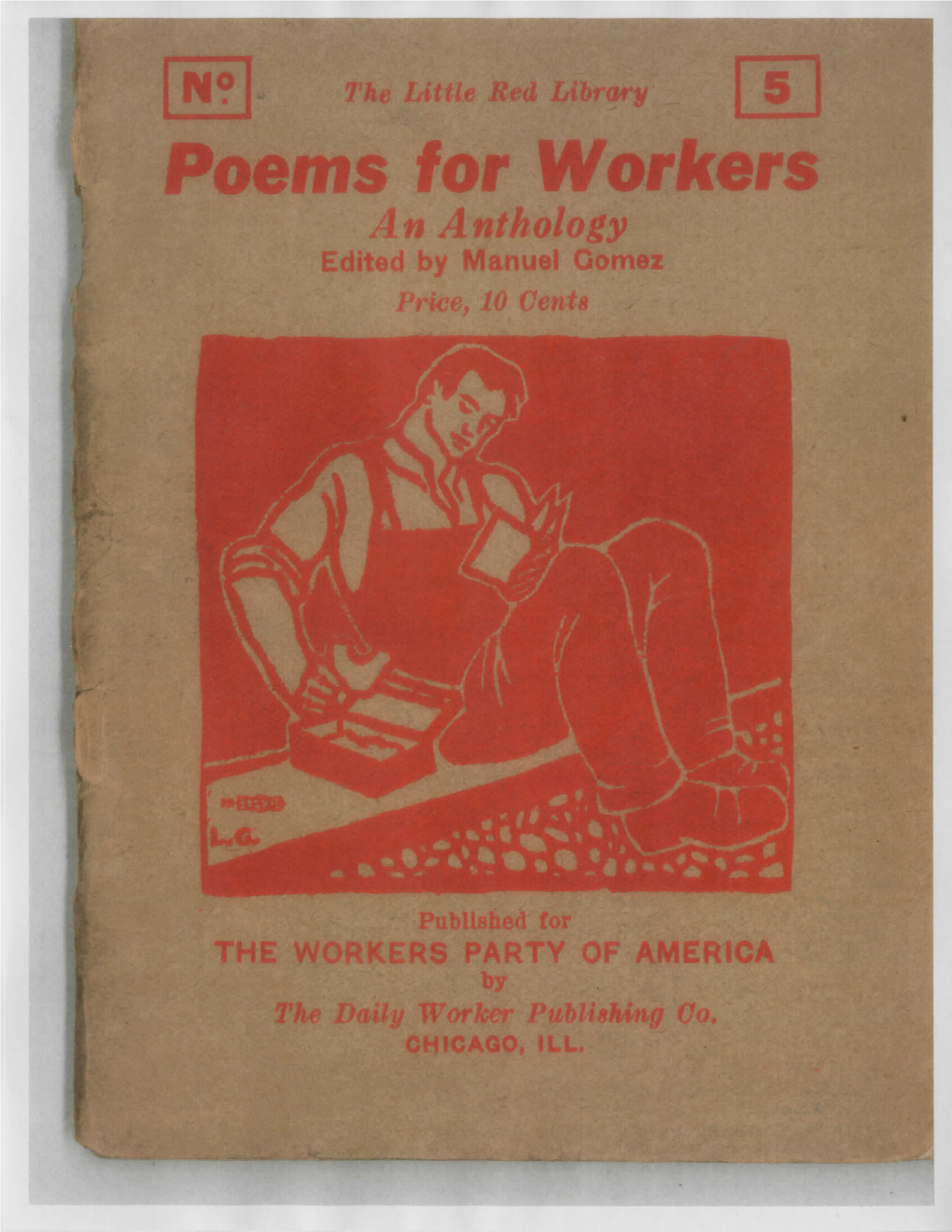 Poems for Workers an Anthology Edited by Manuel Comez Price, 10 Cents
