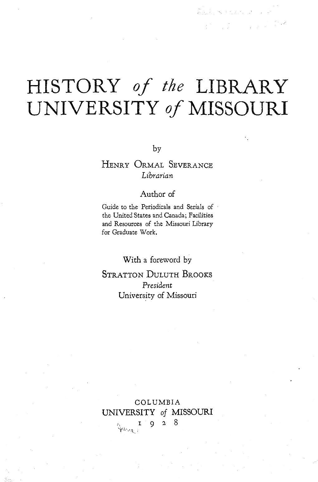 HISTORY of the LIBRARY UNIVERSITY of MISSOURI