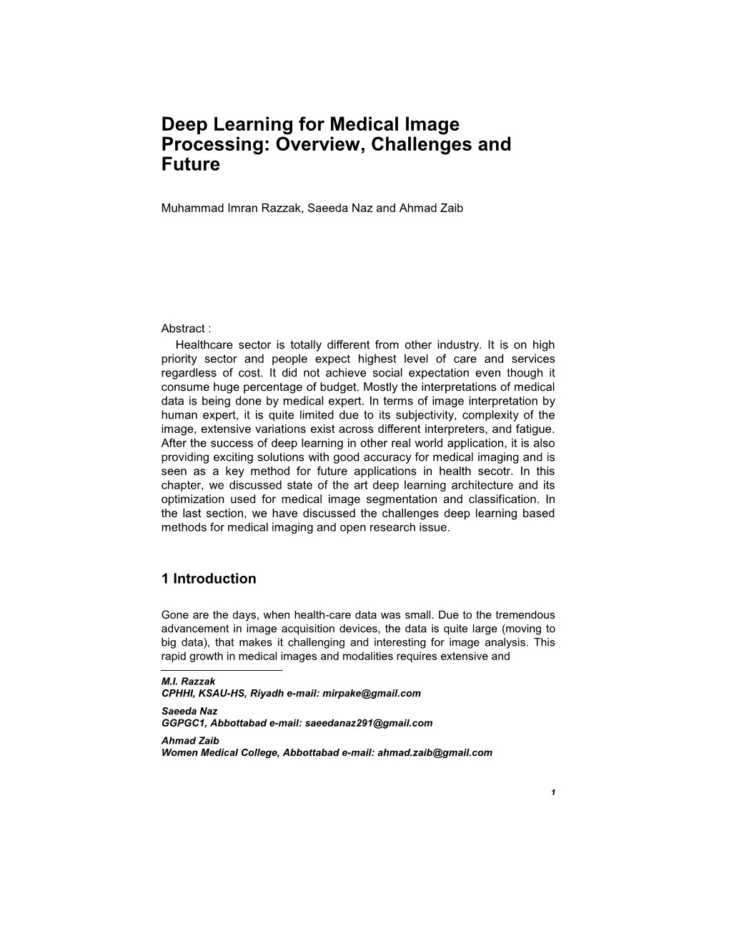 Deep Learning for Medical Image Processing: Overview, Challenges and Future