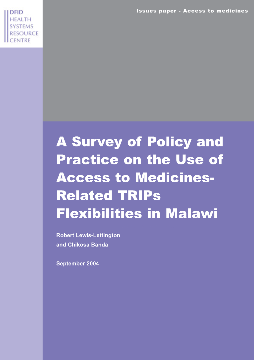 A Survey of Policy and Practice on the Use of Access to Medicines