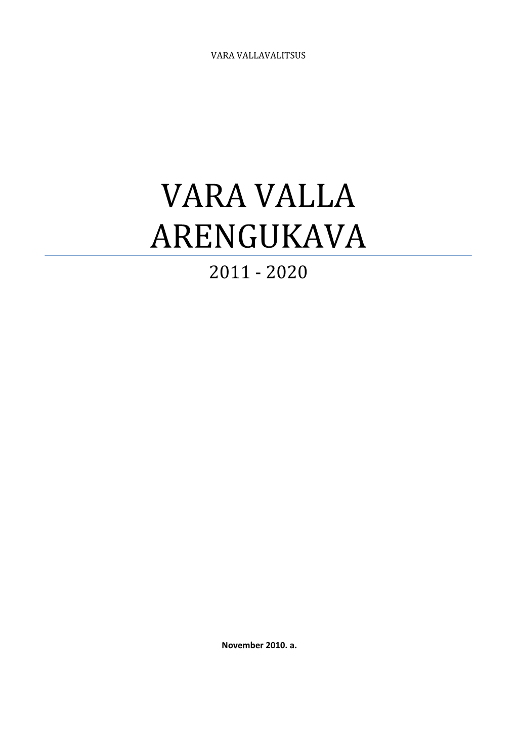 Vara Valla Arengukava 2011 - 2020