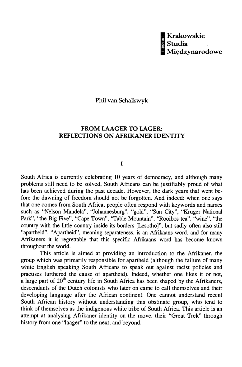 From Laager to Lager: Reflections on Afrikaner Identity