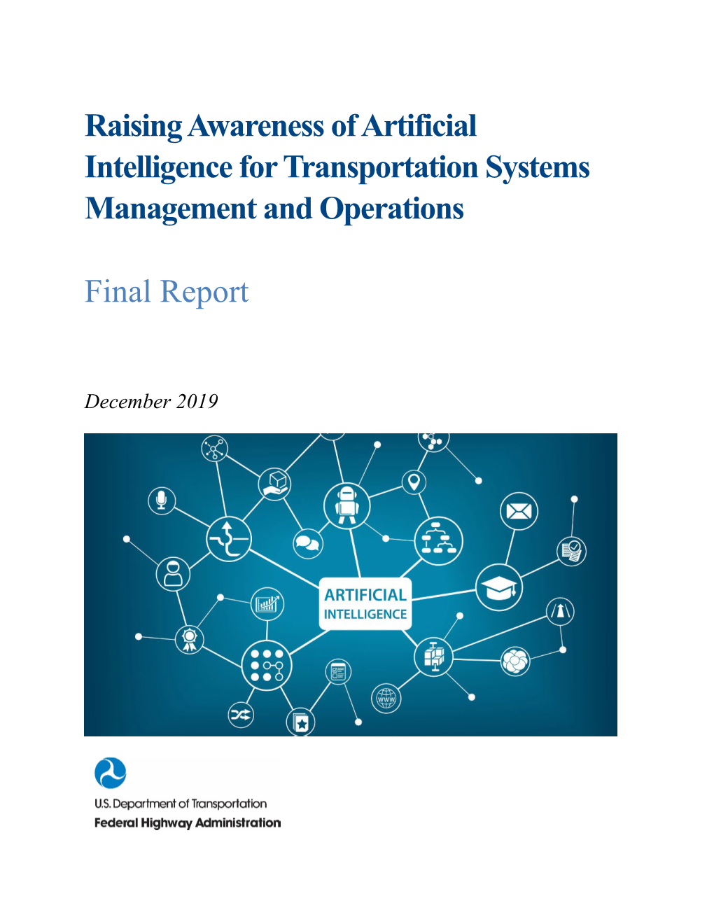 Raising Awareness of Artificial Intelligence for Transportation Systems Management and Operations Final Report