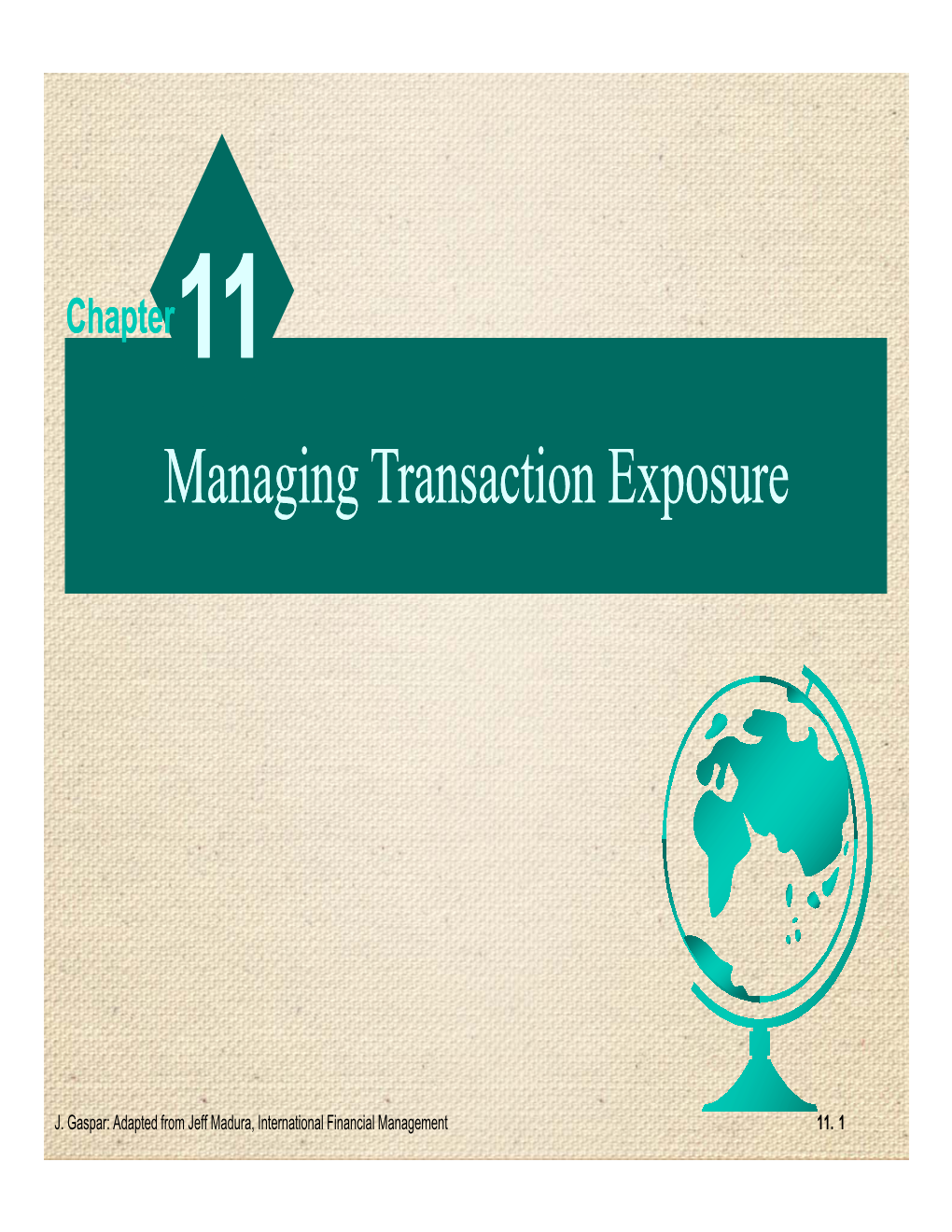 Managing Transaction Exposure