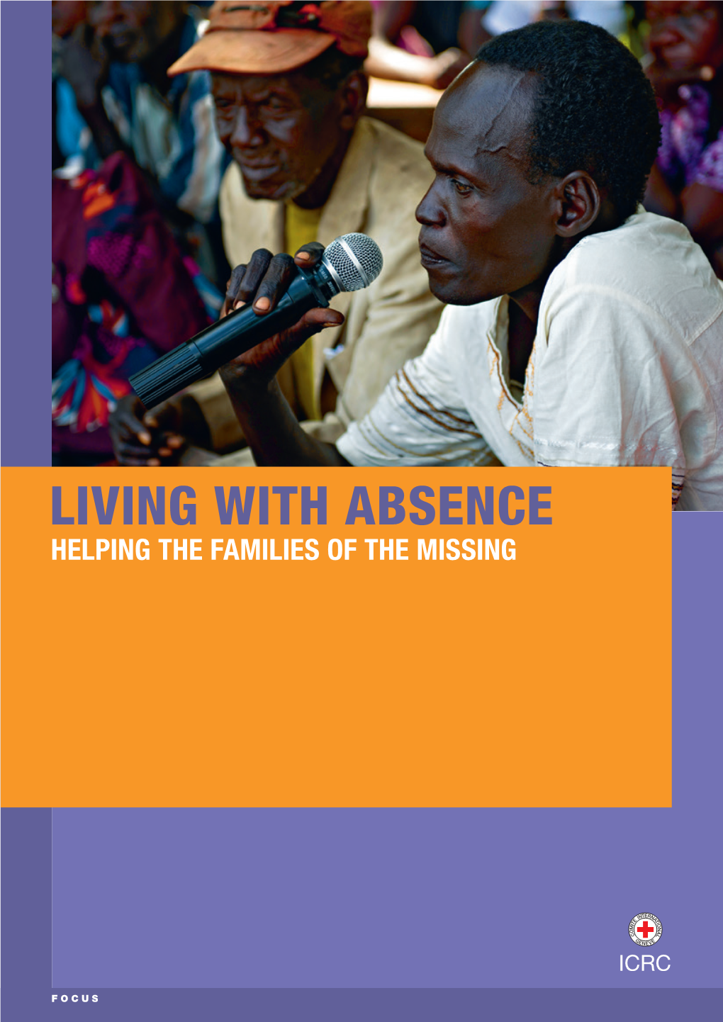 Living with Absence: Helping the Families of the Missing