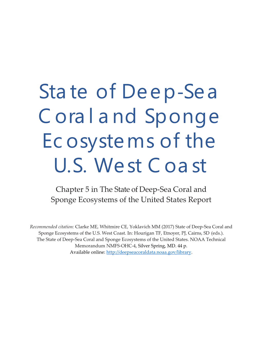 State of Deep-Sea Coral and Sponge Ecosystems of the U.S. West Coast