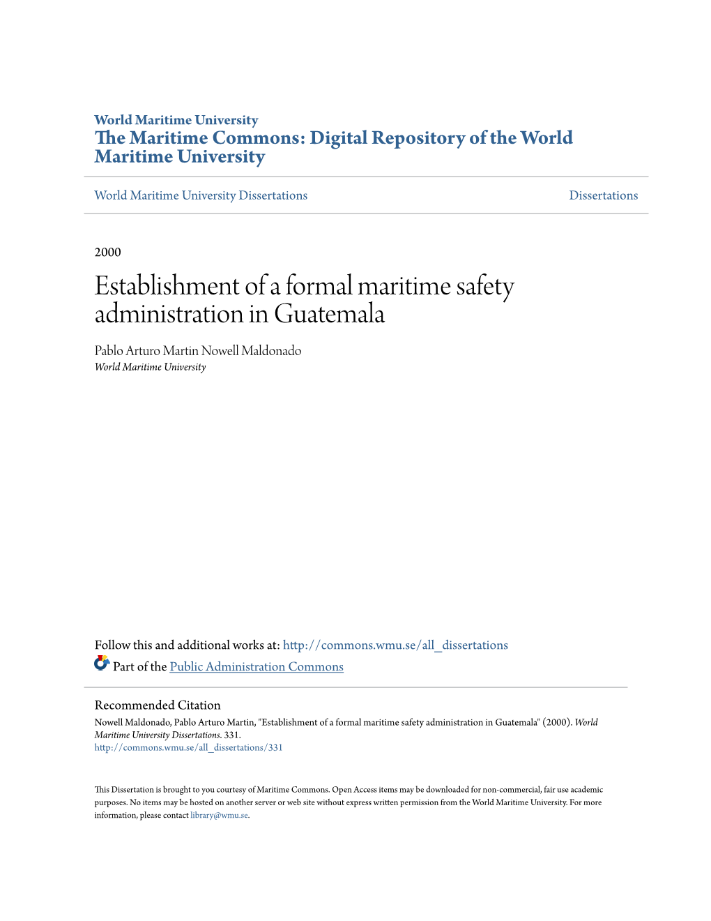 Establishment of a Formal Maritime Safety Administration in Guatemala Pablo Arturo Martin Nowell Maldonado World Maritime University