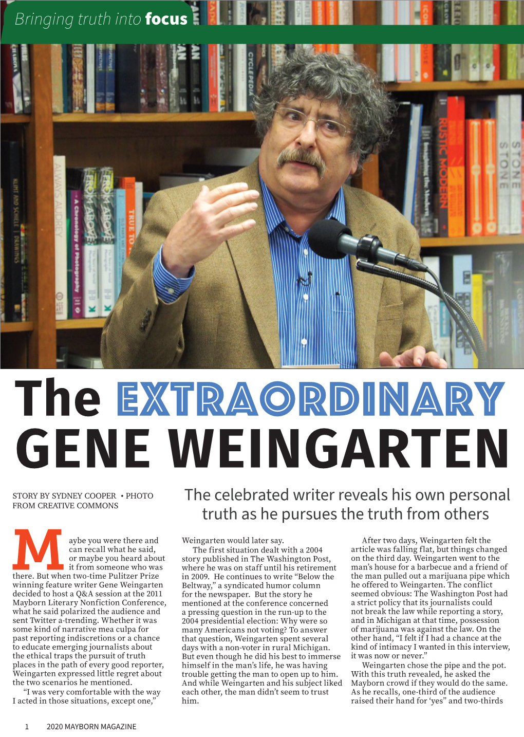 GENE WEINGARTEN STORY by SYDNEY COOPER • PHOTO the Celebrated Writer Reveals His Own Personal from CREATIVE COMMONS Truth As He Pursues the Truth from Others