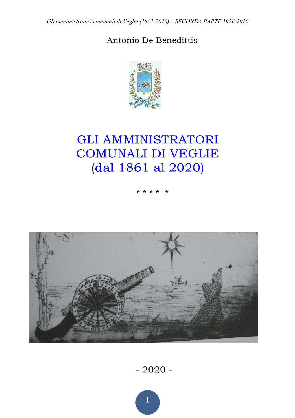 Gli Amministratori Comunali Di Veglie (1861-2020) – SECONDA PARTE 1926-2020