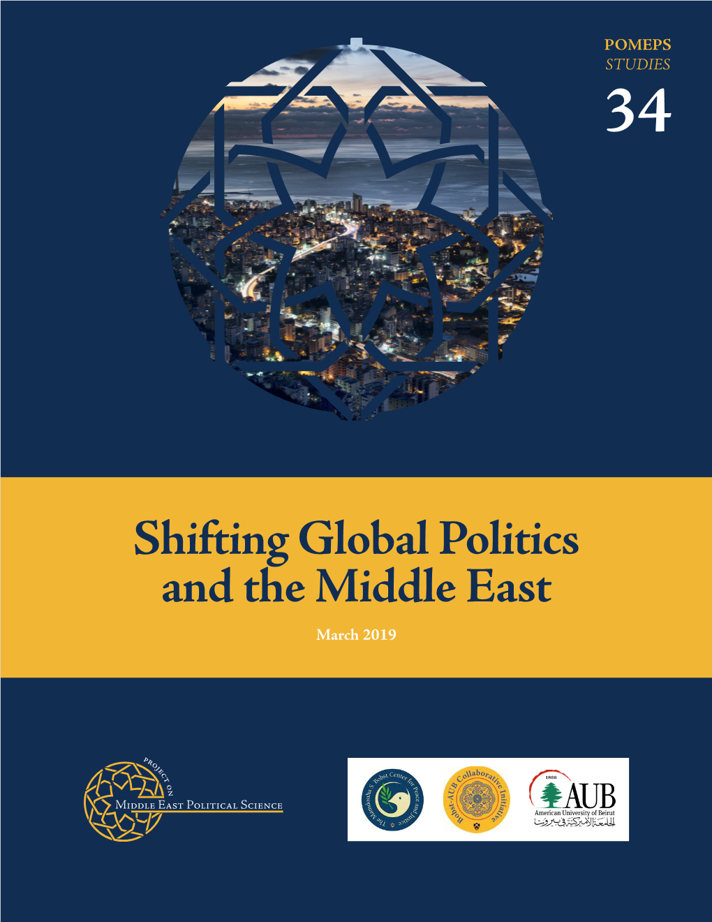 Shifting Global Politics and the Middle East March 2019 Contents