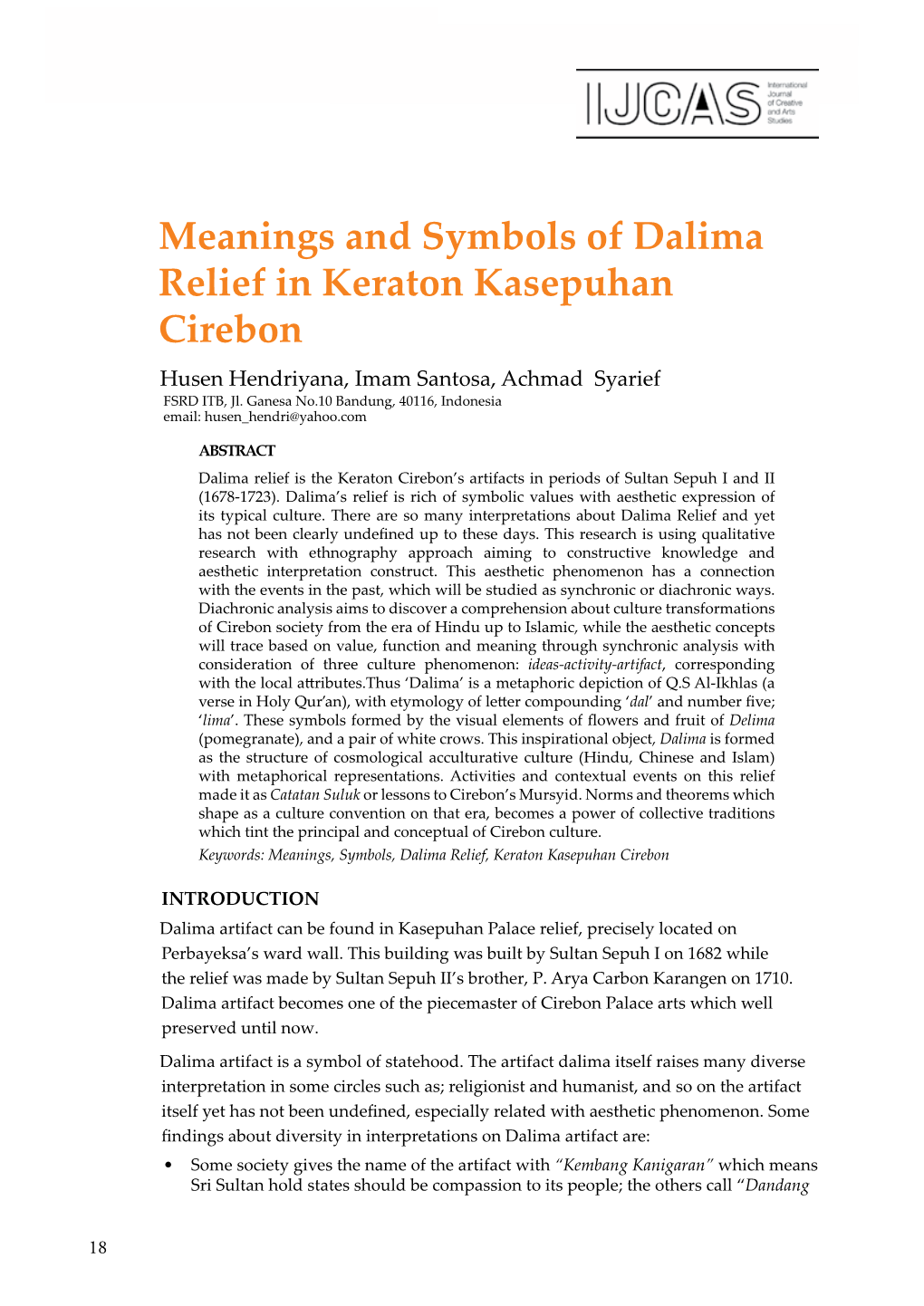 Meanings and Symbols of Dalima Relief in Keraton Kasepuhan Cirebon Husen Hendriyana, Imam Santosa, Achmad Syarief FSRD ITB, Jl