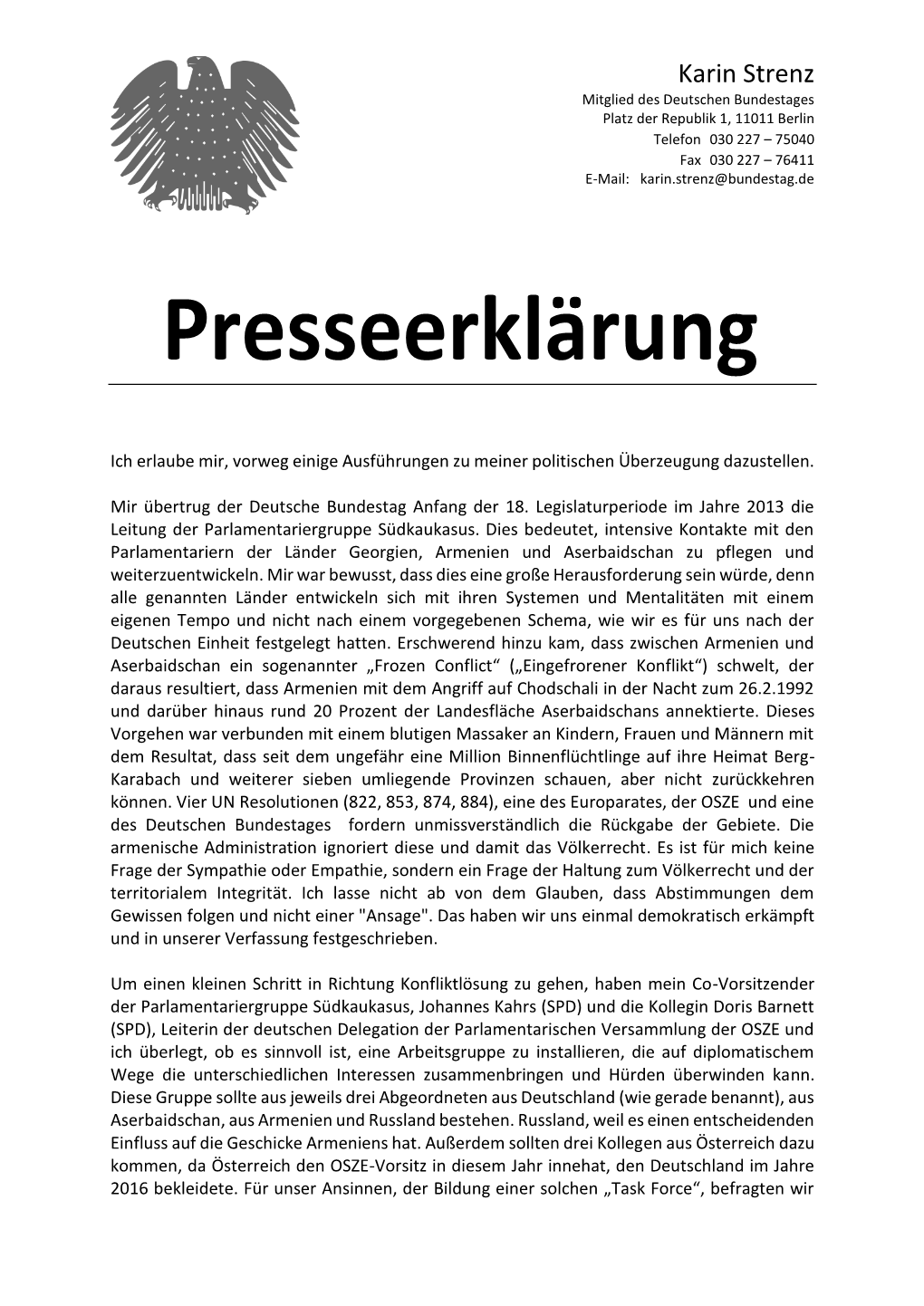 Karin Strenz Mitglied Des Deutschen Bundestages Platz Der Republik 1, 11011 Berlin Telefon030 227 – 75040 Fax030 227 – 76411 E-Mail: Karin.Strenz@Bundestag.De