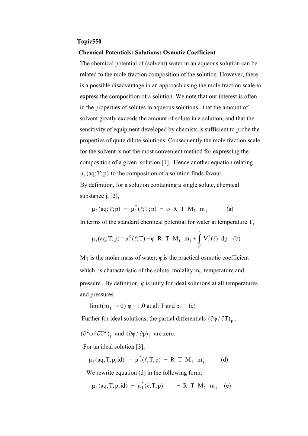 Solutions: Osmotic Coefficient the Chemical Potential of (Solvent) Water in an Aqueous Solution Can Be Related to the Mole Fraction Composition of the Solution